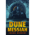 Dune Messiah: Deluxe Hardcover Edition - Hardcover
