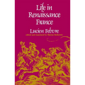 Life in Renaissance France - Paperback
