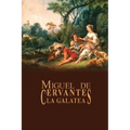 La Galatea - Paperback