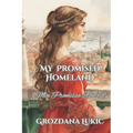 Mea Promissa Patria: My Promised Homeland - Paperback