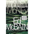 Money, Money, Money: A Novel of the 87th Precinct - Paperback