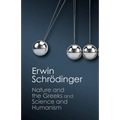 'Nature and the Greeks' and 'Science and Humanism' - Paperback