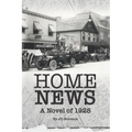Home News: A Novel of 1928 - Paperback
