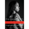 The Naked Truth: Young, Beautiful, and (Hiv) Positive - Paperback