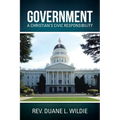 Government: A Christian's Civic Responsibility - Paperback