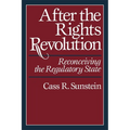 After the Rights Revolution: Reconceiving the Regulatory State - Paperback