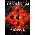 Visible Mantra: Visualising & Writing Buddhist Mantras - Paperback