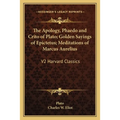 The Apology, Phaedo and Crito of Plato; Golden Sayings of Epictetus; Meditations of Marcus Aurelius: V2 Harvard Classics - Paperback