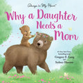 Why a Daughter Needs a Mom - Hardcover
