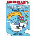 Sabrina Sue Loves the Sky: Ready-To-Read Level 1 - Paperback