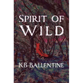 Spirit of Wild - Paperback