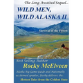 Wild Men, Wild Alaska II: The Survival of the Fittest - Paperback