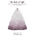 The Book of Light: The Nature of God, the Structure of Consciousness, and the Universe Within You - Paperback