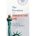 The President and Immigration Law - Hardcover