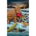Bird From Hell And Other Mega Fauna: Second Edition - Hardcover