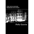 The Dollhouse Murder Mystery: A Time Travel Escapade - Paperback