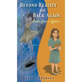 Beyond Reality and Back Again: Lessons from a Lifetime - Hardcover
