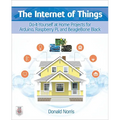 The Internet of Things: Do-It-Yourself at Home Projects for Arduino, Raspberry Pi and Beaglebone Black - Paperback