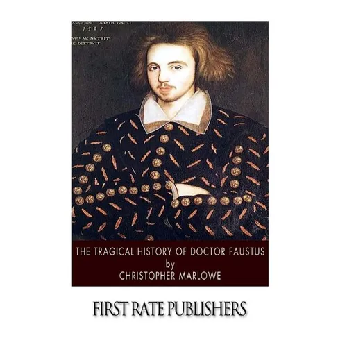 The Tragical History of Doctor Faustus - Paperback