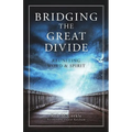 Bridging the Great Divide - Paperback