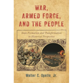 War, Armed Force, and the People: State Formation and Transformation in Historical Perspective - Paperback