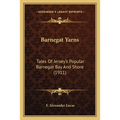 Barnegat Yarns: Tales Of Jersey's Popular Barnegat Bay And Shore (1911) - Paperback