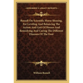 Russell On Scientific Horse Shoeing, For Leveling And Balancing The Action And Gait Of Horses And Remedying And Curing The Different Diseases Of The F - Paperback