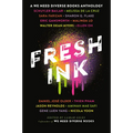 Fresh Ink: A We Need Diverse Books Anthology - Paperback