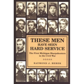 These Men Have Seen Hard Service: The First Michigan Sharpshooters in the Civil War - Paperback