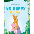Be Happy With You - Hardcover