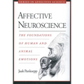 Affective Neuroscience: The Foundations of Human and Animal Emotions - Paperback