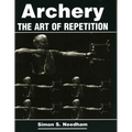 Archery: The Art of Repetition - Paperback