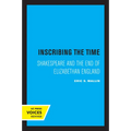 Inscribing the Time: Shakespeare and the End of Elizabethan England Volume 33 - Paperback
