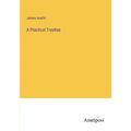 A Practical Treatise - Paperback