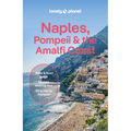 Lonely Planet Naples, Pompeii & the Amalfi Coast: Plan the Trip of a Lifetime Detailed Itineraries & Maps Insider Tips Covers Naples, Pompeii, the Ama - Paperback