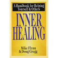 Inner Healing: A Handbook for Helping Yourself and Others - Paperback