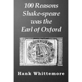100 Reasons Shake-speare was the Earl of Oxford - Paperback