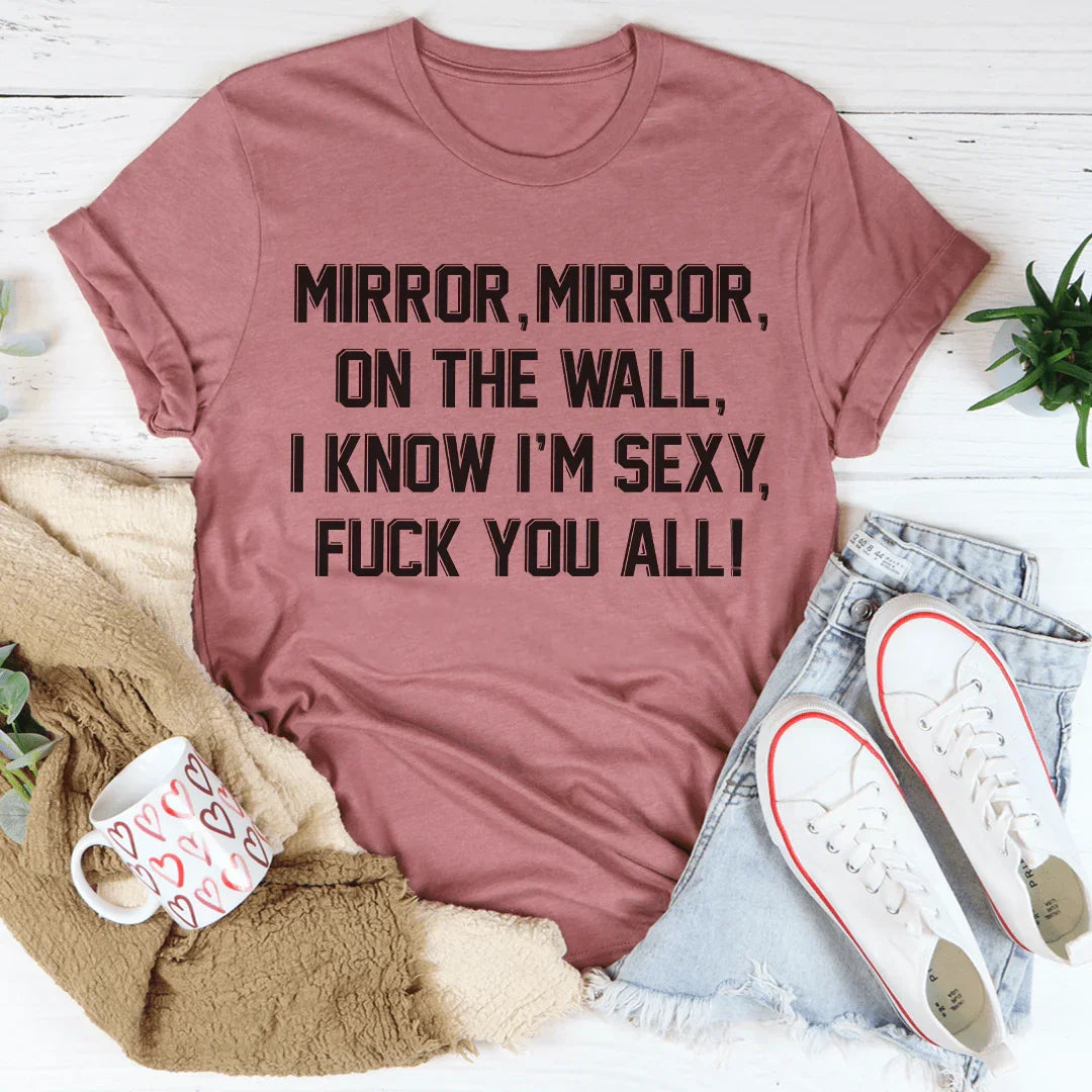 Mirror Mirror On The Wall Tee