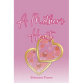 A Mother's Heart - Paperback