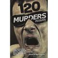 120 Murders: Dark Fiction Inspired by the Alternative Era - Paperback