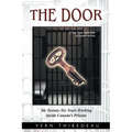 The Door: My Twenty-Six Years Working Inside Canada's Prisons - Paperback
