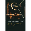 The Weaver's Craft: Cloth, Commerce, and Industry in Early Pennsylvania - Hardcover