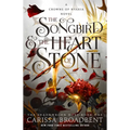 The Songbird & the Heart of Stone: Book 1 of the Shadowborn Duet - Hardcover