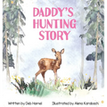 Daddy's Hunting Story - Hardcover