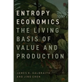 Entropy Economics: The Living Basis of Value and Production - Hardcover