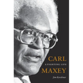 Carl Maxey: A Fighting Life - Paperback