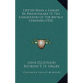 Letters from a Farmer in Pennsylvania to the Inhabitants of the British Colonies (1903) - Hardcover