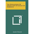 The Revelations Of Divine Love Of Julian Of Norwich - Paperback