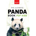 Pandas The Ultimate Panda Book for Kids: 100+ Amazing Panda Facts, Photos, Quiz + More - Hardcover