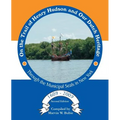 On the Trail of Henry Hudson and Our Dutch Heritage Through the Municipal Seals in New York, 1609 to 2009 - Paperback